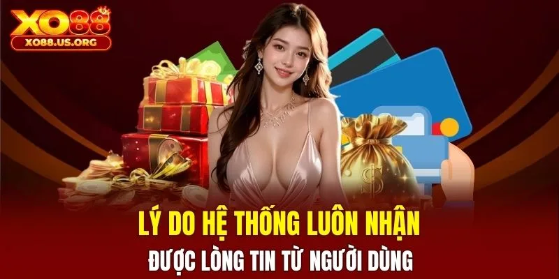 4 lý do người dùng tin dùng XO88 đánh giá