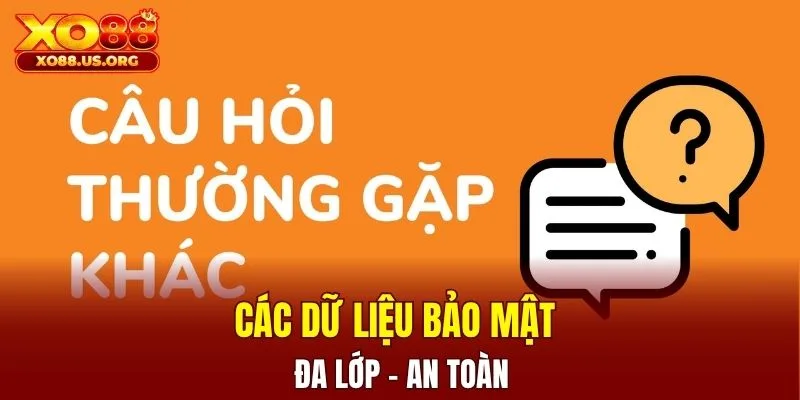 Các dữ liệu bảo mật đa lớp - an toàn