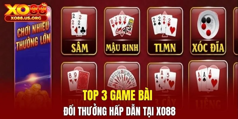 Các game đánh bài rút tiền mặt XO88 hot hit
