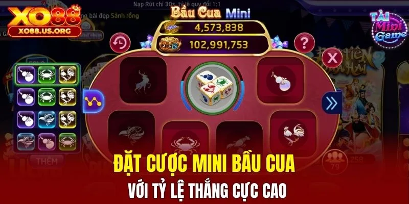 Đặt cược mini bầu cua với tỷ lệ thắng cực cao