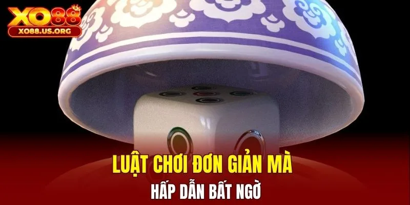 Luật chơi đơn giản dễ hiểu phù hợp với cả newbie