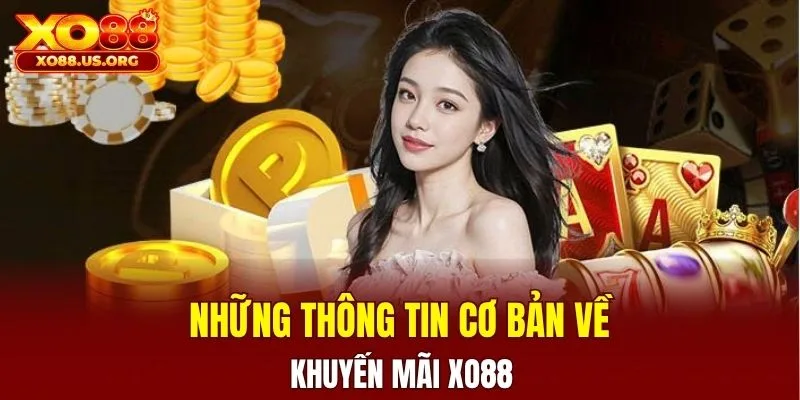 Những thông tin cơ bản về khuyến mãi XO88