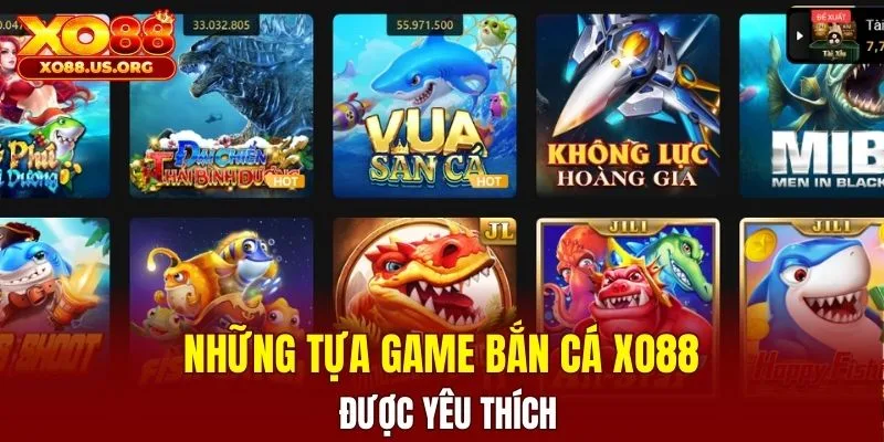 Những tựa game bắn cá XO88 được yêu thích