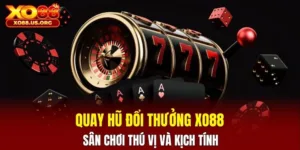 quay hu doi thuong xo88